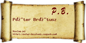 Péter Brútusz névjegykártya